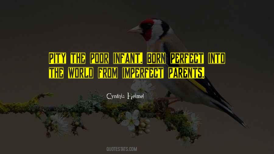 No Perfect Parents Quotes #1060720