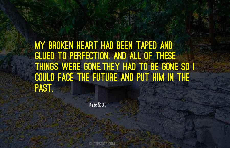 Quotes About My Broken Heart #1169167
