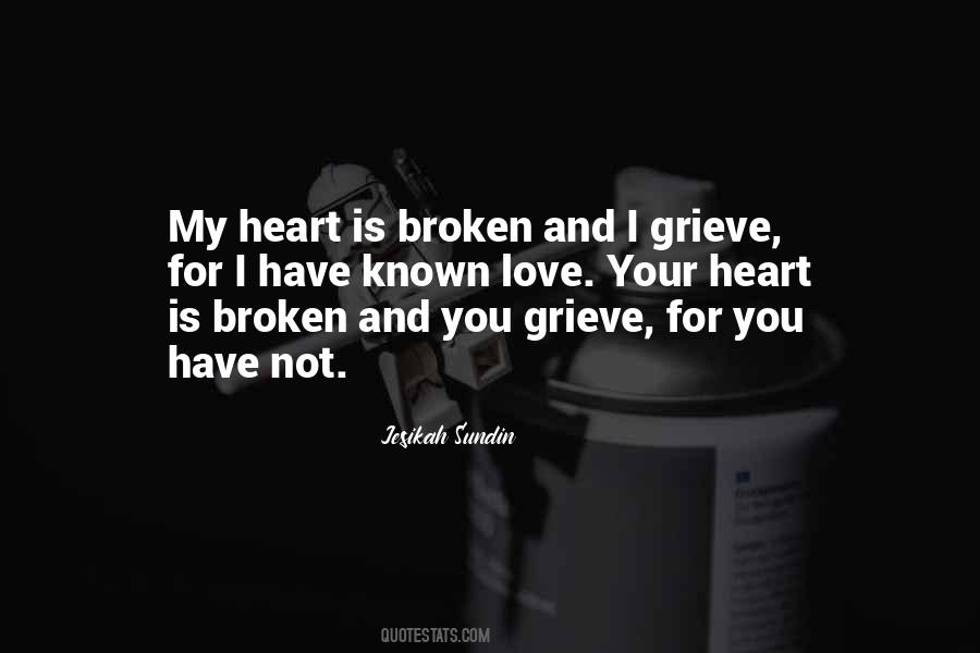 Quotes About My Broken Heart #254890