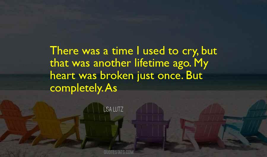 Quotes About My Broken Heart #355725