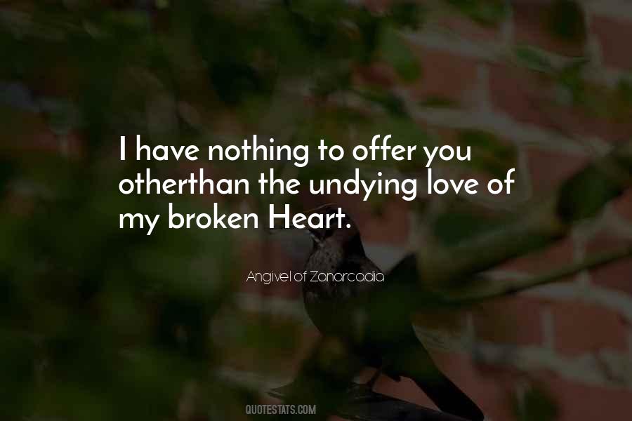 Quotes About My Broken Heart #400704