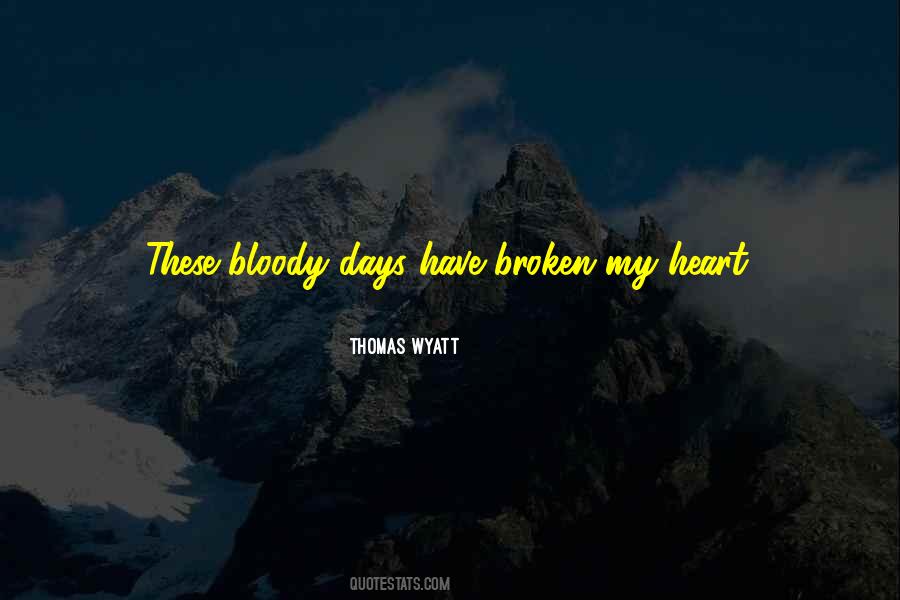 Quotes About My Broken Heart #419729