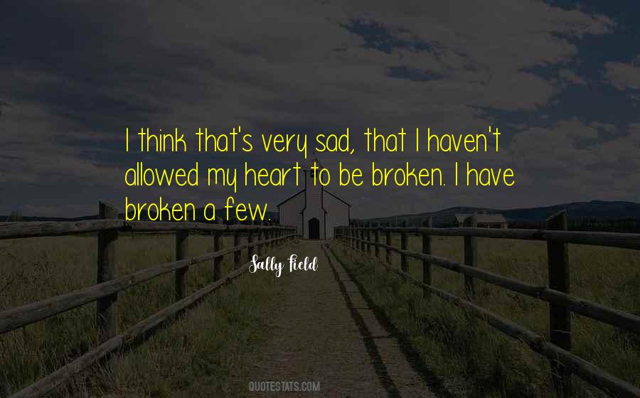 Quotes About My Broken Heart #617359