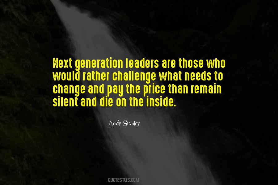 Next Generation Of Leaders Quotes #1044054
