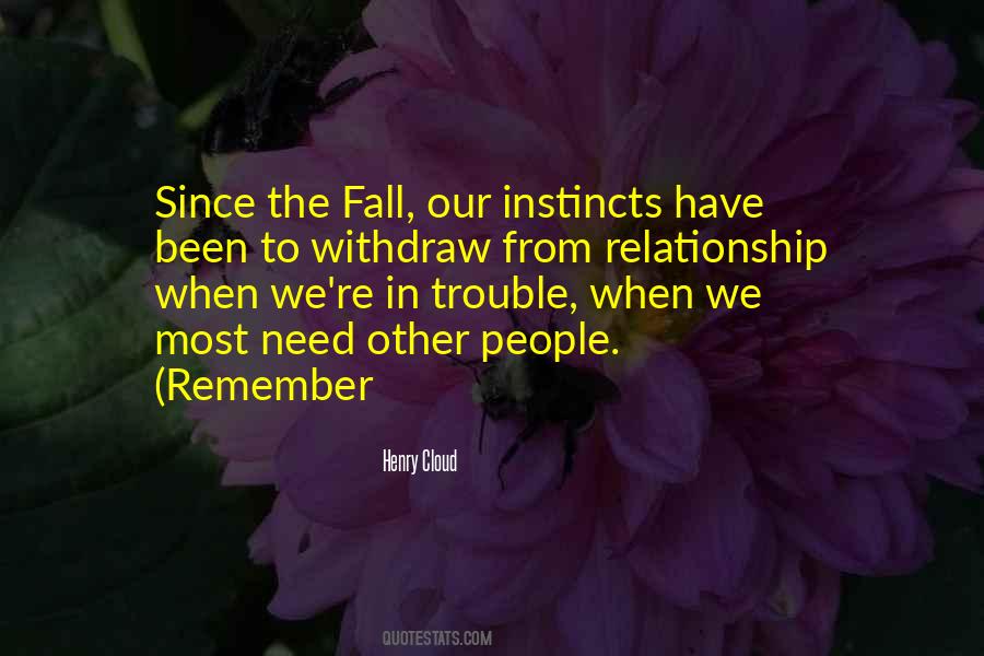 Our Instincts Quotes #1193393