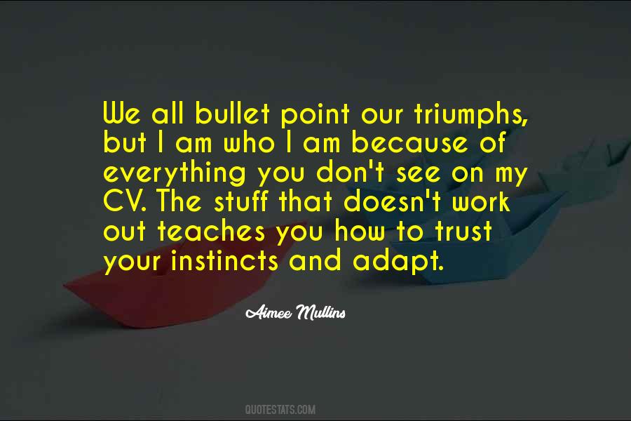 Our Instincts Quotes #1381937