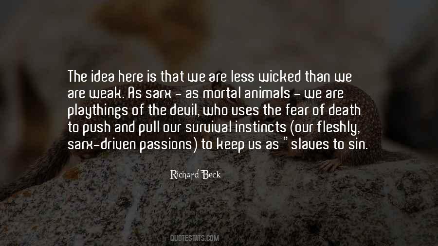 Our Instincts Quotes #1398788