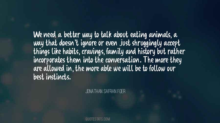 Our Instincts Quotes #1435700