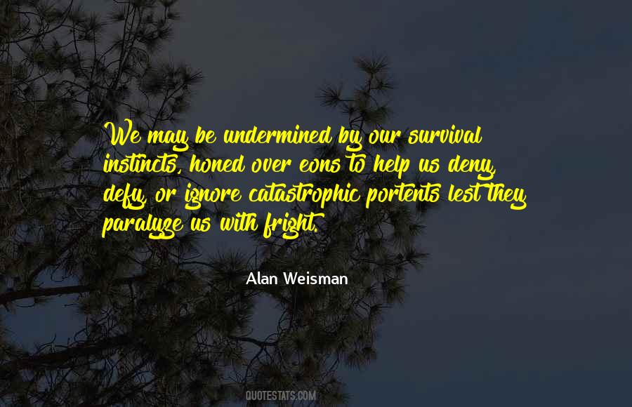 Our Instincts Quotes #1438253