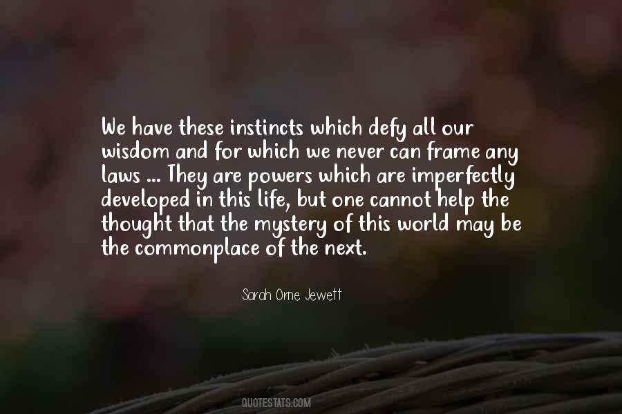 Our Instincts Quotes #1452570