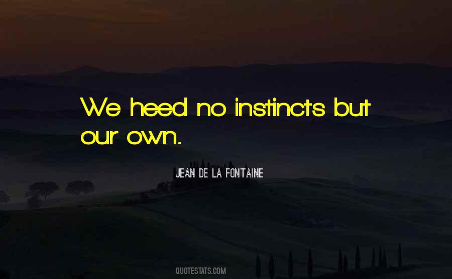 Our Instincts Quotes #261403