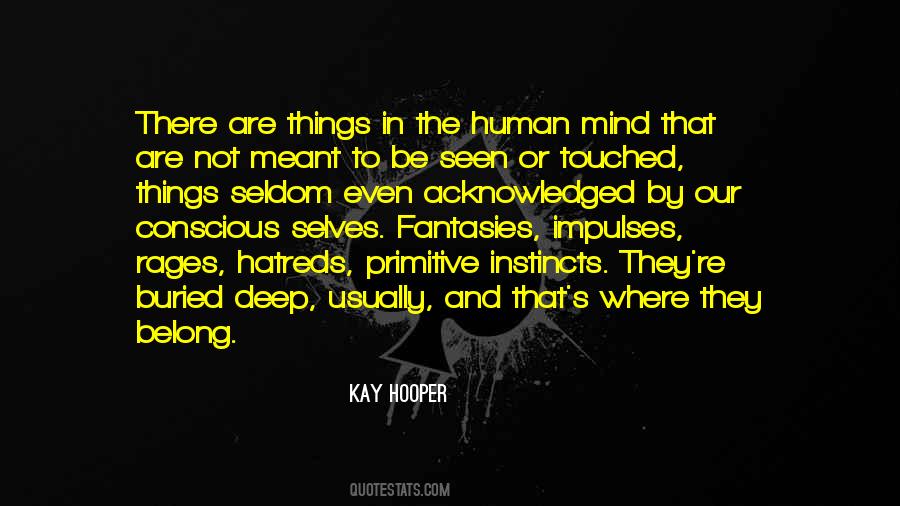 Our Instincts Quotes #596887