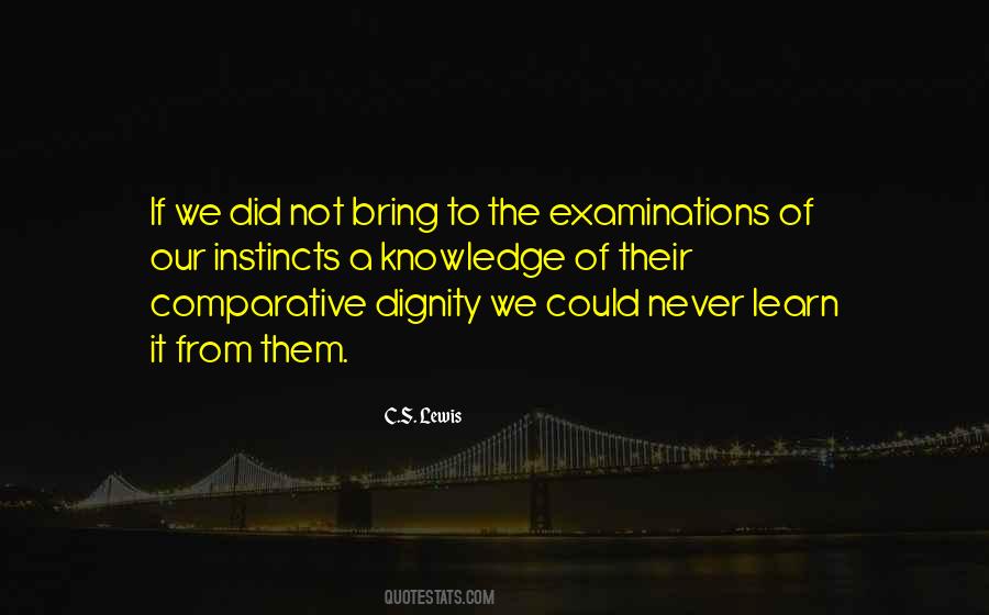 Our Instincts Quotes #953137