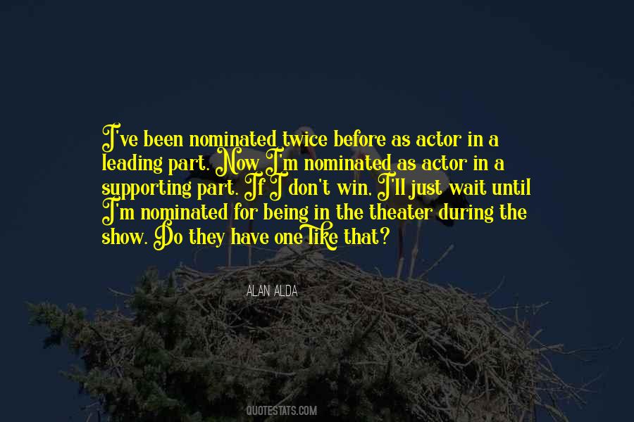 Leading Actor Quotes #1645054