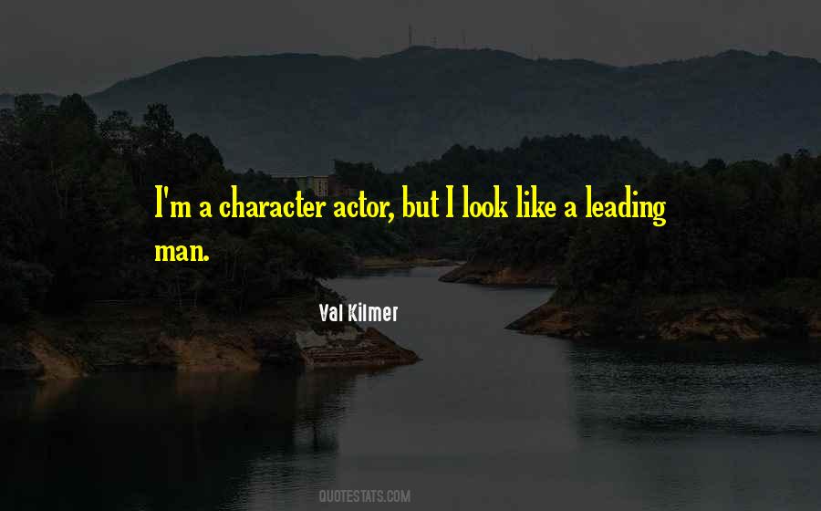 Leading Actor Quotes #283534