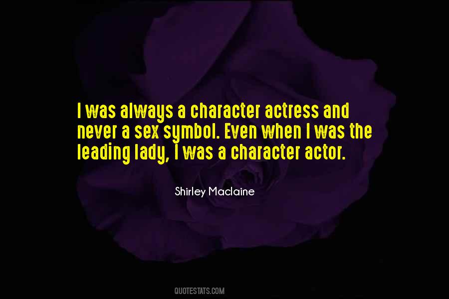 Leading Actor Quotes #557628