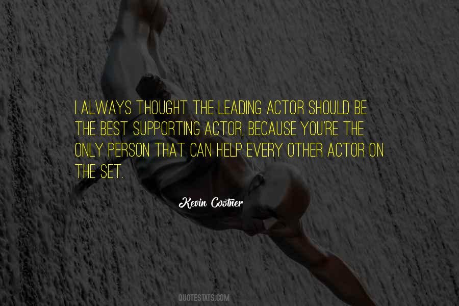 Leading Actor Quotes #669982