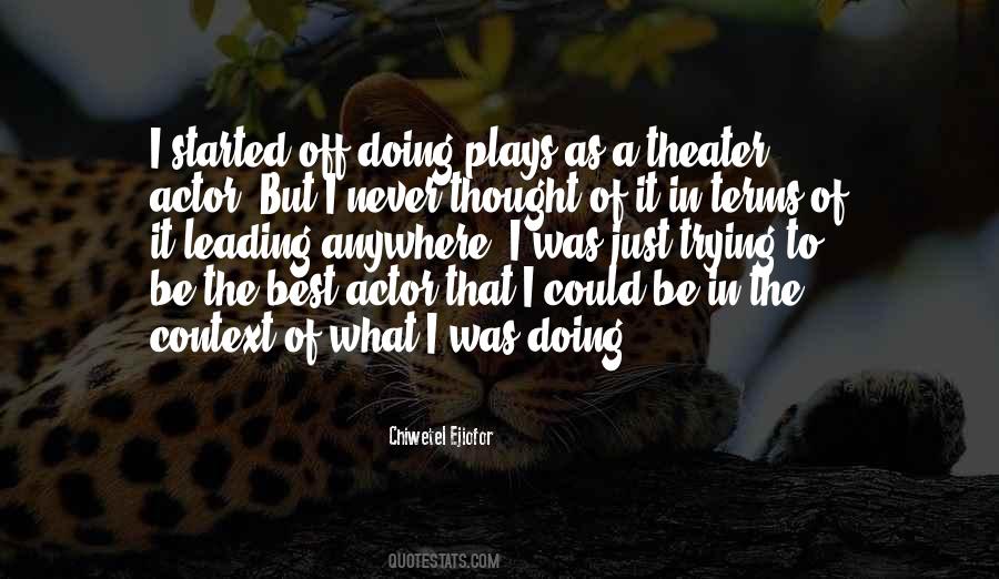 Leading Actor Quotes #792309
