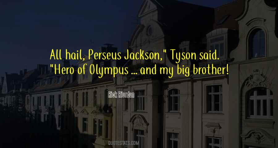 Quotes About My Big Brother #1483545