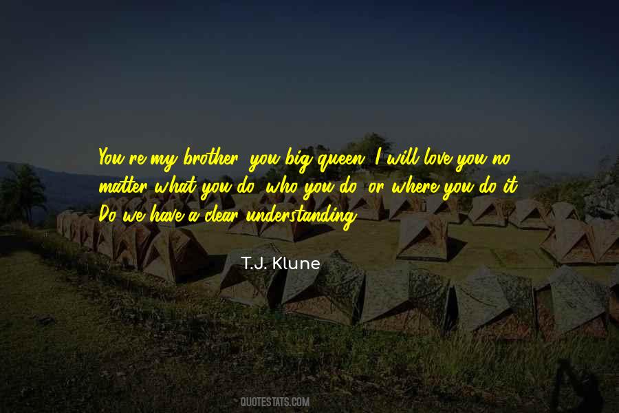 Quotes About My Big Brother #1640959