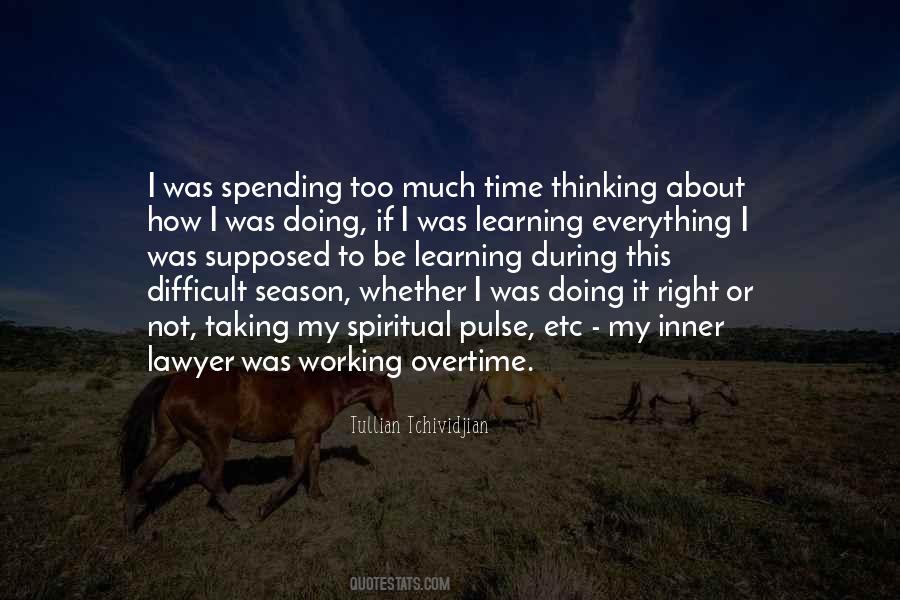 For Everything There Is A Season Quotes #937996