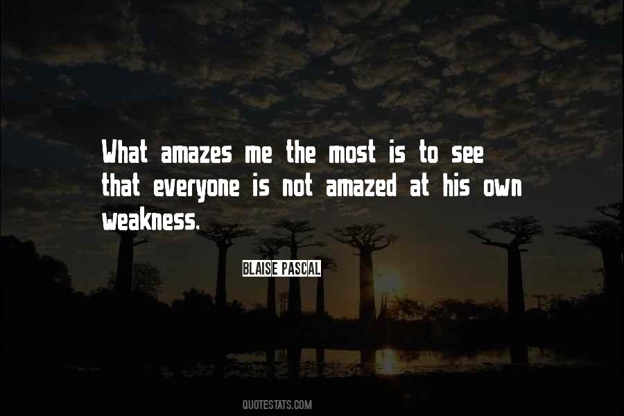 Amazes Me Quotes #1389692