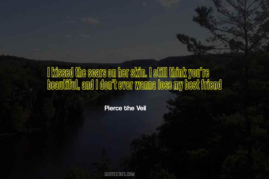 Quotes About My Beautiful Friend #1039222