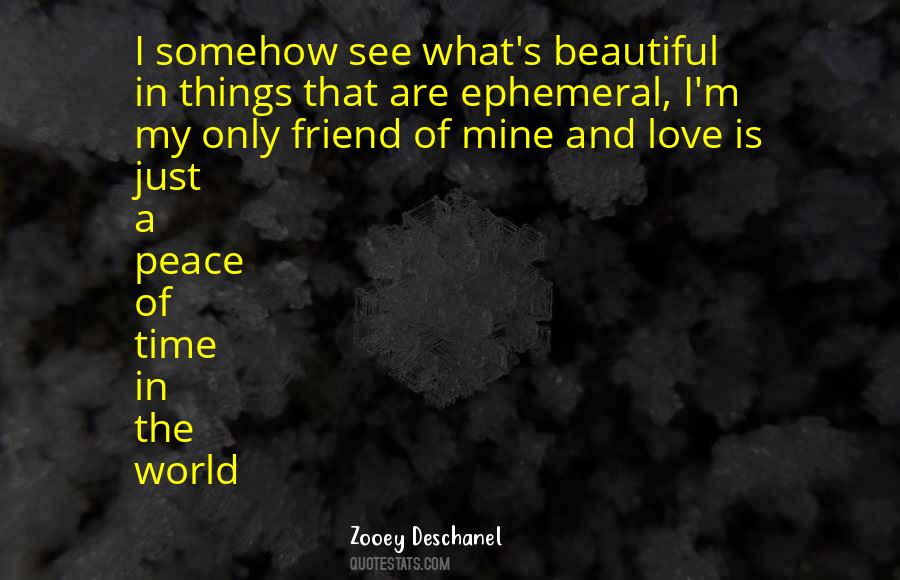 Quotes About My Beautiful Friend #1858660