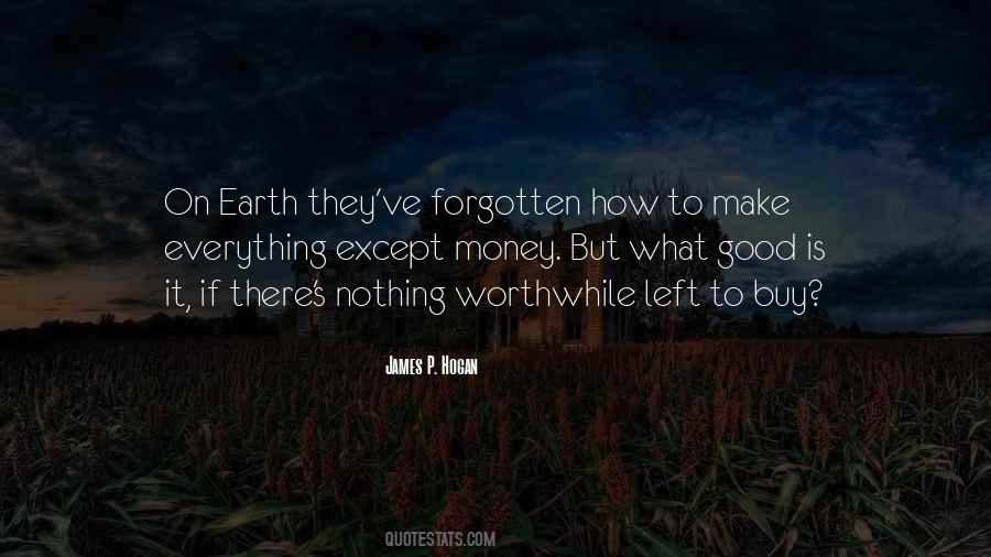 Everything On Earth Quotes #101684