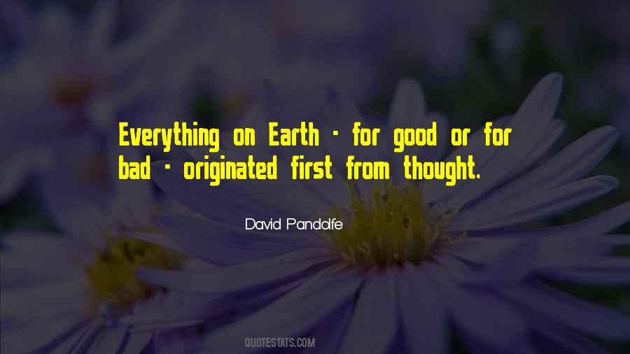 Everything On Earth Quotes #863209