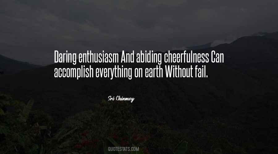 Everything On Earth Quotes #970456