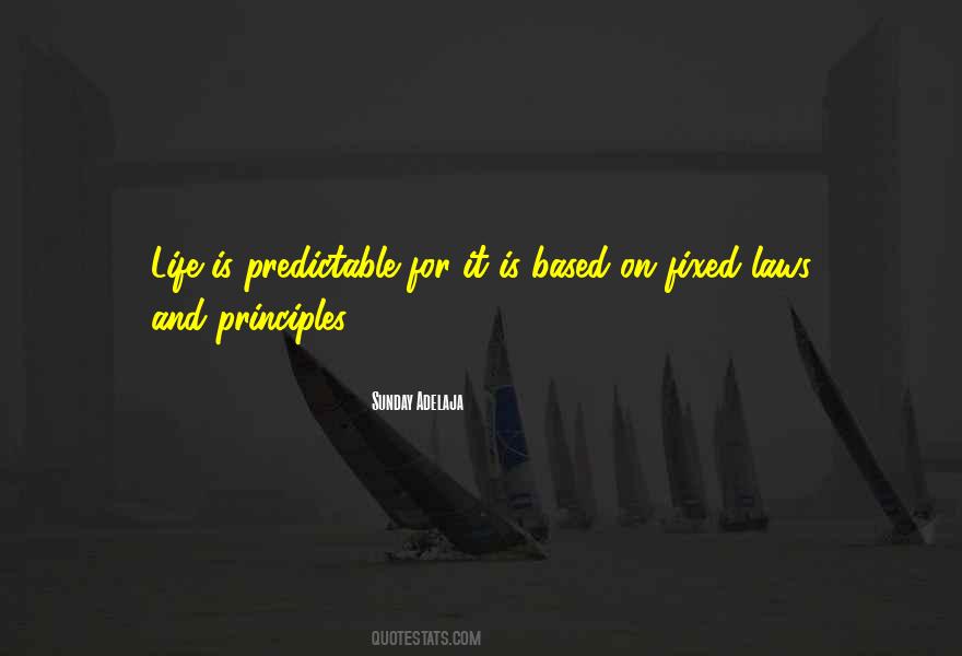 Life Is Predictable Quotes #1389800