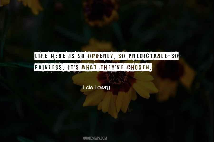 Life Is Predictable Quotes #587051