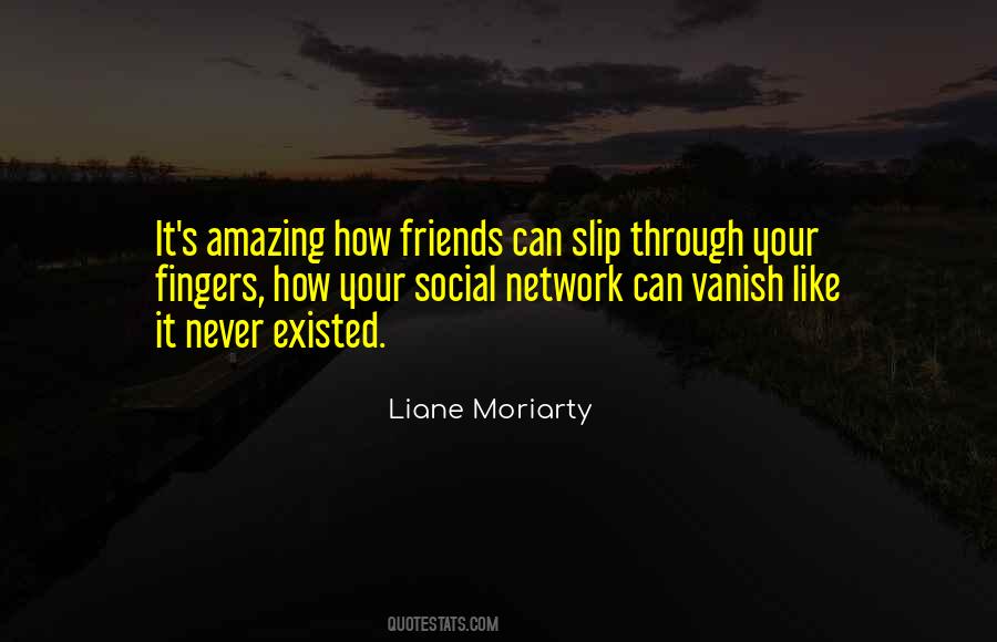 Quotes About My Amazing Friends #1062608