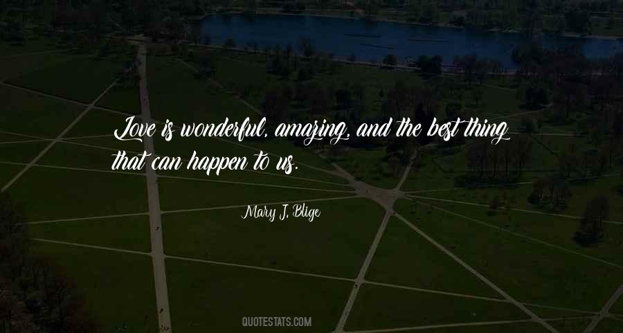 Amazing Things Happen Quotes #1510323