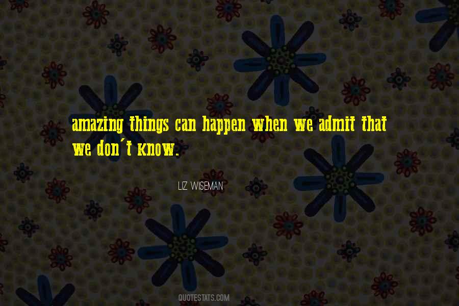 Amazing Things Happen Quotes #154818