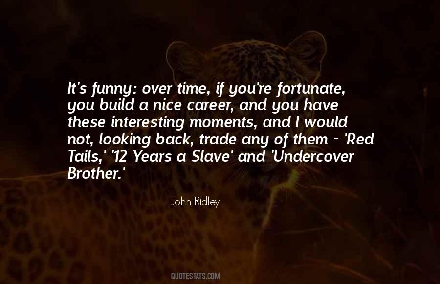 Brother John Quotes #1220853