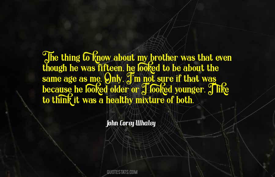 Brother John Quotes #472974