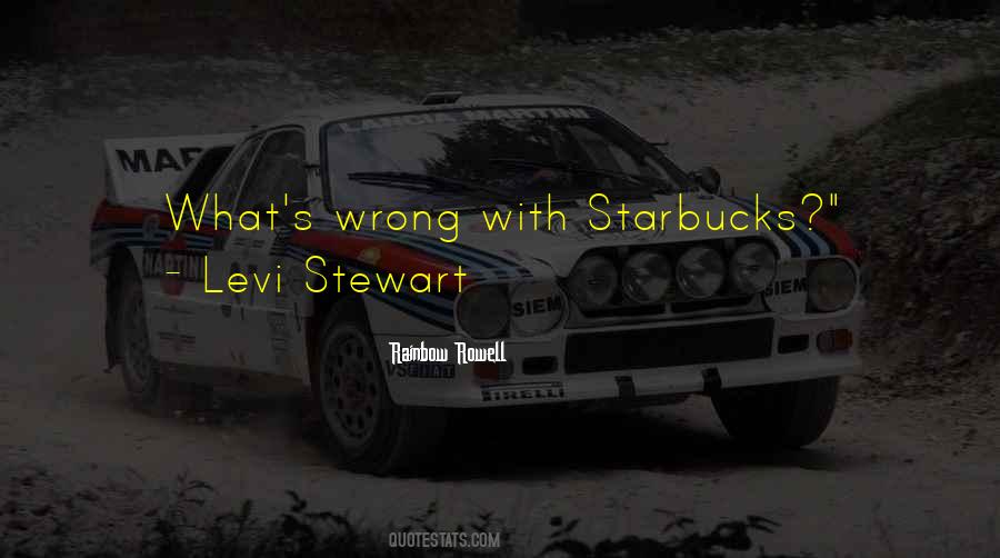 Levi Stewart Quotes #130876