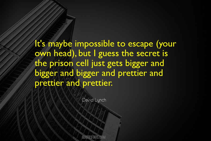 Your Prison Quotes #742352