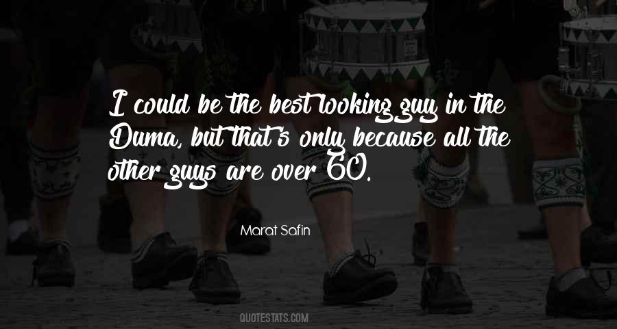Other Guys Quotes #1214267