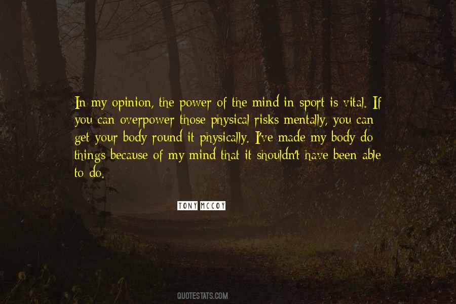 Mind Body Power Quotes #1306891