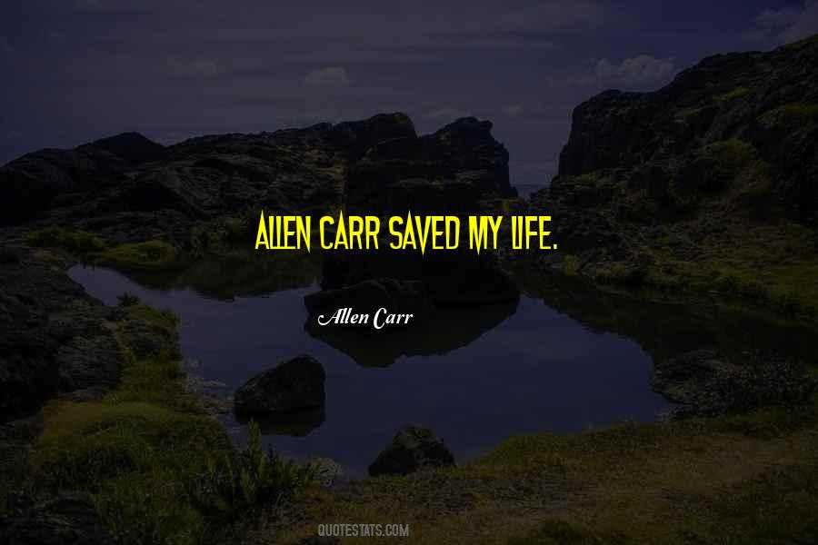 Saved My Life Quotes #305635