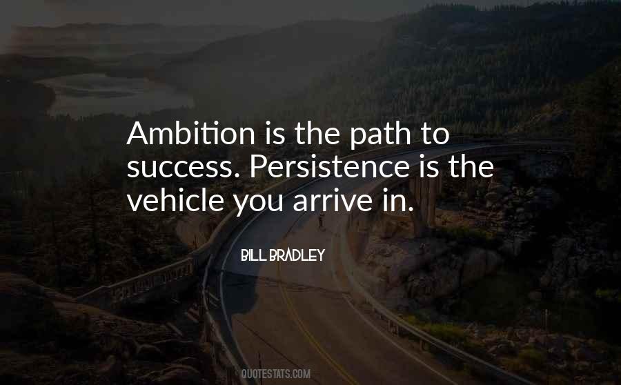 Ambition And Persistence Quotes #1425251