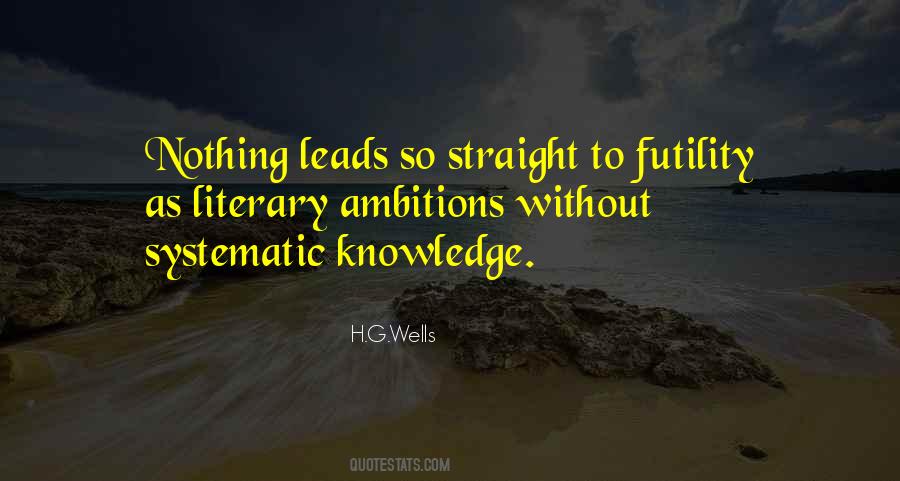 Ambition Without Knowledge Quotes #1346440