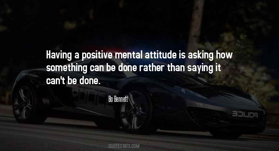 Mental Attitude Quotes #1110536