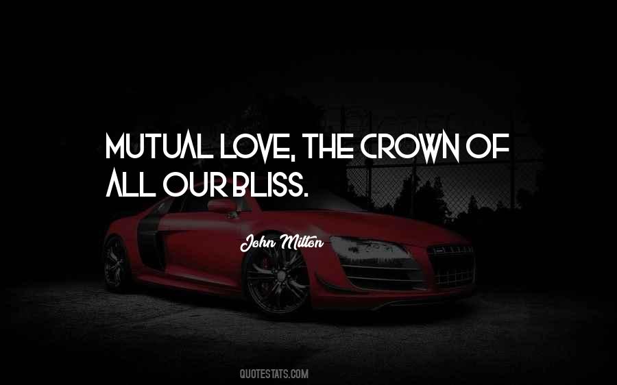 Quotes About Mutual Love #753034