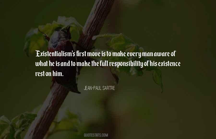 Jean Paul Sartre Existentialism Quotes #1266889