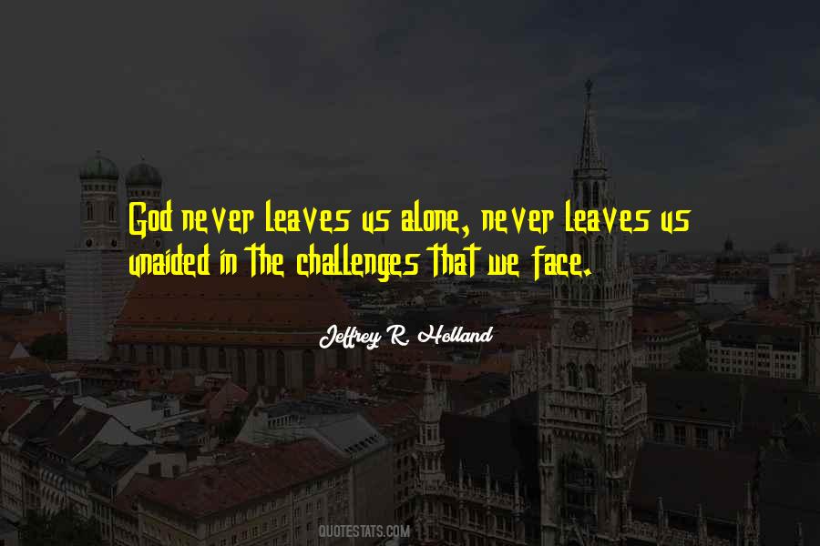 Challenges We Face Quotes #616760