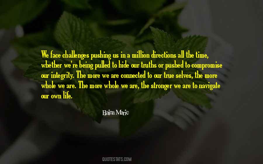 Challenges We Face Quotes #758150